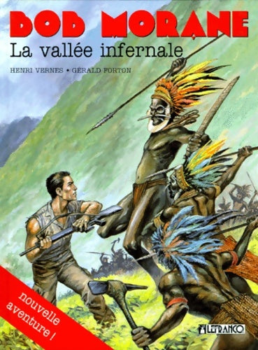 Bob Morane : La Vallée Infernale - Henri Vernes -  Bob Morane - Livre