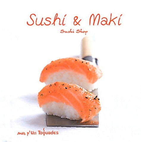 Mes p'tits Toquades - Sushi et maki - Sushishop -  First GF - Livre