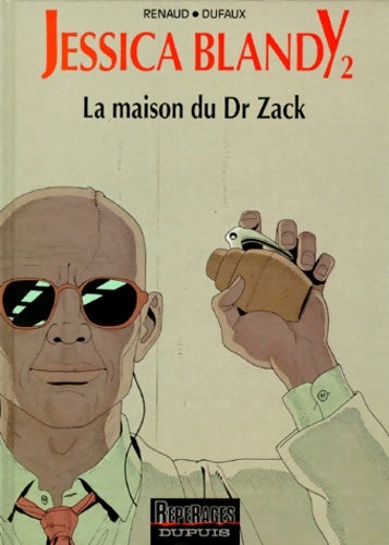 Jessica Blandy Tome II : La Maison du Dr Zack - Renaud -  Jessica Blandy - Livre