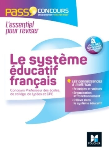 Le système éducatif français - 2016-2017 - Concours Enseignement - Masters MEEF - Eric Tisserand -  Pass'Concours - Livre