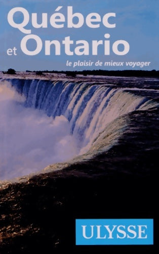 Québec et Ontario 4ED - Collectif -  Ulysse - Livre