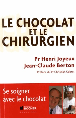 Le chocolat et le chirurgien - Jean-Claude Berton -  équilibre - Livre