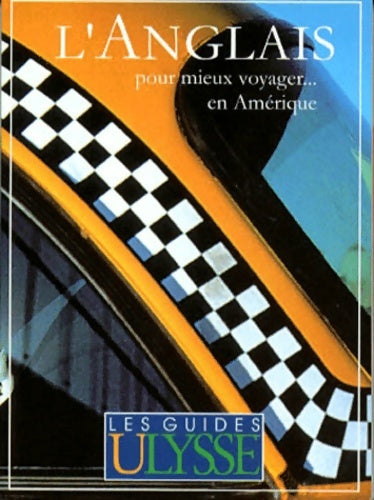 L'anglais pour mieux voyager en Amérique - Claude-Victor Langlois -  Guide de voyage - Livre