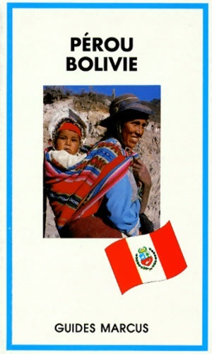 Pérou bolivie Équateur - Collectif -  Guides marcus - Livre
