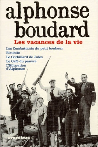 Les vacances de la vie - Alphonse Boudard -  Omnibus - Livre