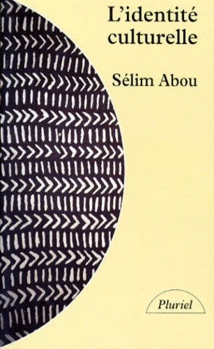 L'identité culturelle - Sélim Abou -  Pluriel - Livre