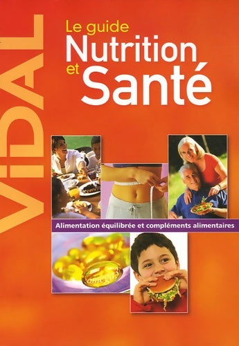 Le guide Nutrition et Santé - Philippe Cornet -  Vidal - Livre