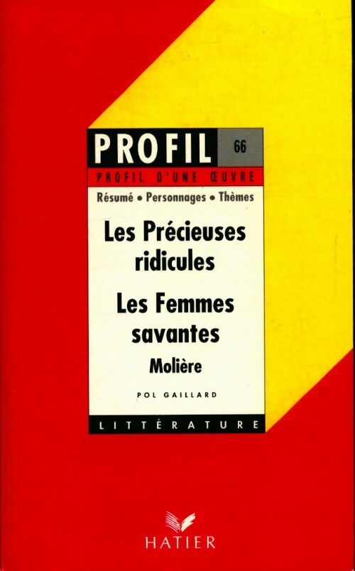 Les precieuses ridicules + femmes savantes - Moliere+Gaillard-P -  Hatier GF - Livre