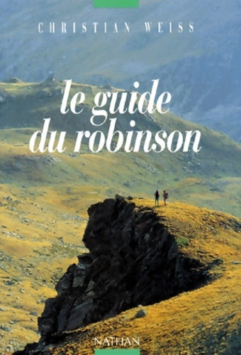 Le guide du robinson - Christian Weiss -  Nathan GF - Livre