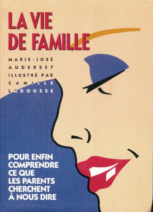 La vie de famille - Marie-José Auderset -  France Loisirs GF - Livre