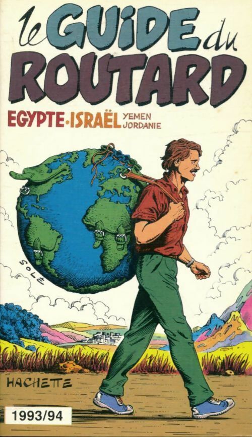 Egypte, Israël, Jordanie, Yémen 1993-1994 - Collectif ; Pierre Josse -  Le guide du routard - Livre