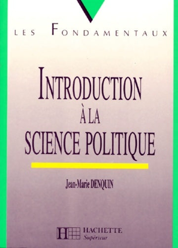Introduction à la science politique - Caroline Benoist-Lucy -  Les fondamentaux - Livre