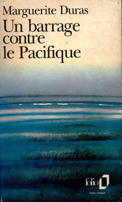 Un barrage contre le Pacifique - Marguerite Duras -  Folio - Livre