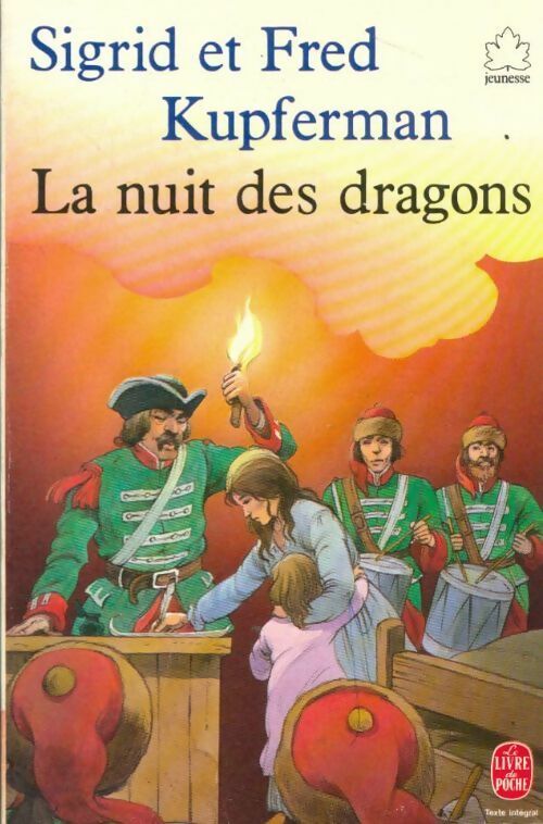 La nuit des dragons - Kupferman-S. F. ; Kupferman-S. F. -  Le Livre de Poche jeunesse - Livre