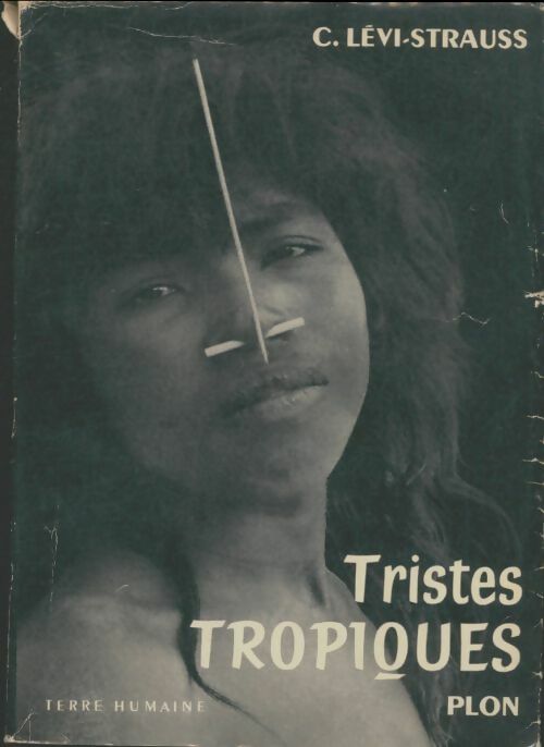 Tristes tropiques - Claude Lévi-Strauss -  Terre Humaine - Livre