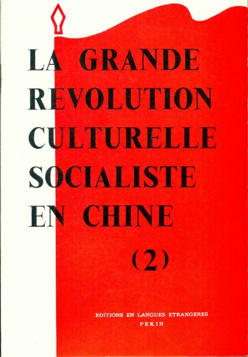 La grande révolution culturelle socialiste en Chine Tome II - Collectif -  Editions en langues étrangères - Livre
