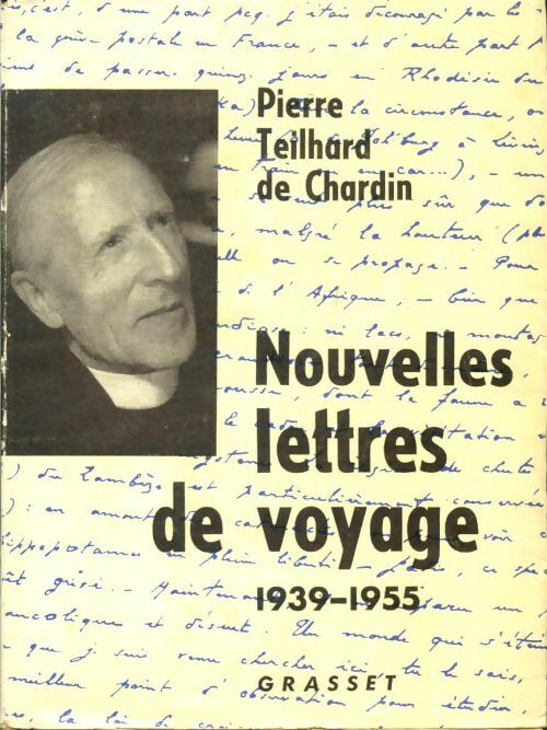 Nouvelles lettres de voyage 1939 -1955 - Pierre Teilhard de Chardin -  Grasset GF - Livre