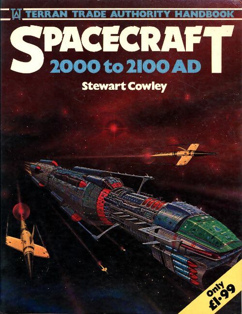 Spacecraft 2000 to 2100 AD - Stewart Cowley -  Terran trade authority - Livre