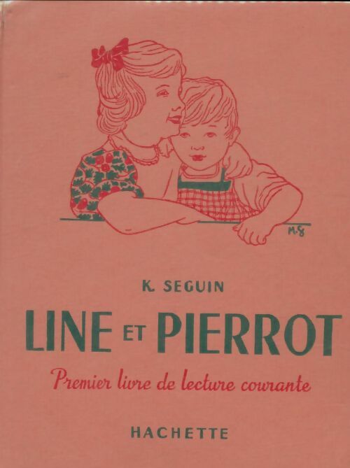 Line et Pierrot. Premier livre de lecture courante - K. Seguin -  Hachette poches divers - Livre
