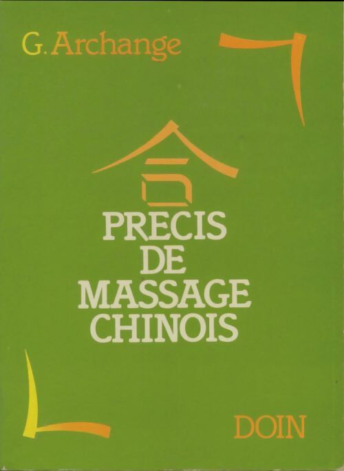 Précis de massage chinois - Gérard Archange -  Doin - Livre