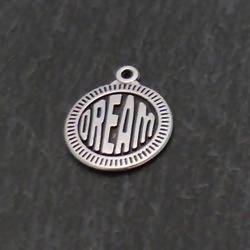 Perle breloque pastille en métal Ø15mm gravée DREAM couleur argent (x 1)